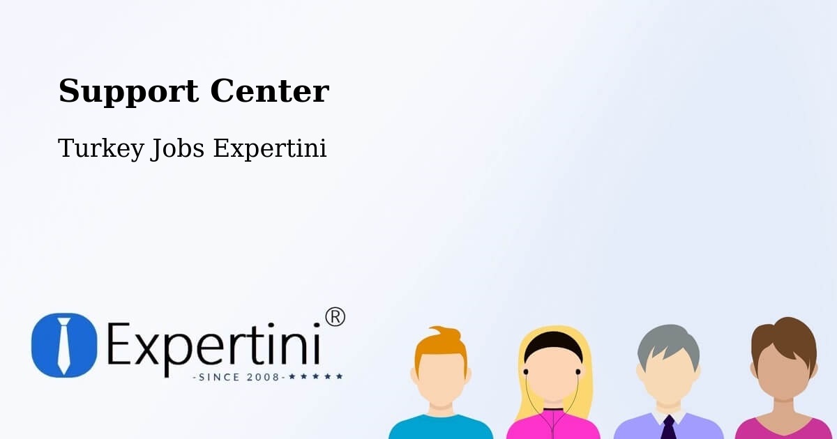 Support Services – Meydankapi - Turkey Jobs Expertini